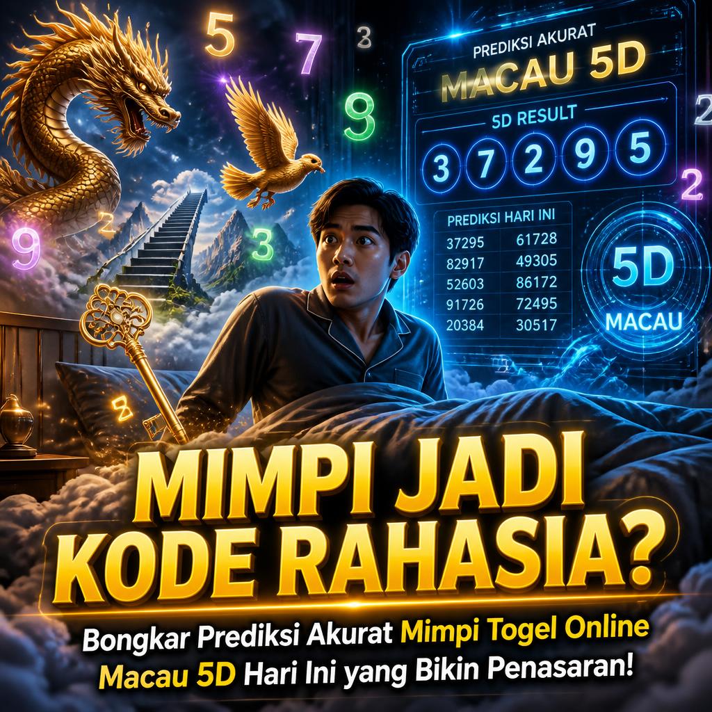 Mimpi Jadi Kode Rahasia? Bongkar Prediksi Akurat Mimpi Togel Online Maca 5D Hari Ini yang Bikin Penasaran!
